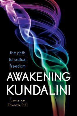 Awakening Kundalini by Lawrence Edwards, Lawrence Edwards