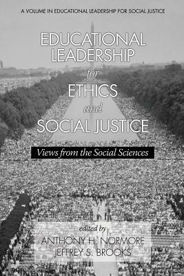 Educational Leadership for Ethics and Social Justice: Views from the Social Sciences by 