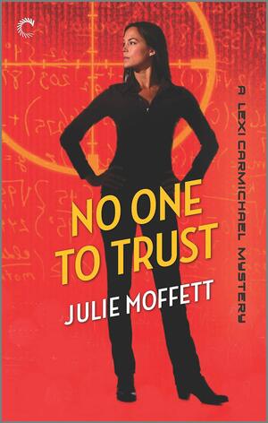 No One To Trust by Julie Moffett