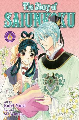 The Story of Saiunkoku, Vol. 6 by Kairi Yura, Sai Yukino