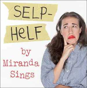 Selp-Helf by Miranda Sings