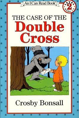 The Case of the Double Cross by Crosby Bonsall