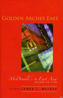 Golden Arches East: McDonald's in East Asia by 