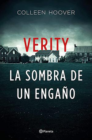 Verity. La sombra de un engaño by Colleen Hoover