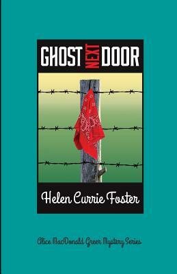 Ghost Next Door by Helen Currie Foster