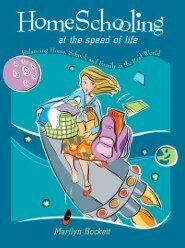 Homeschooling at the Speed of Life by Marilyn Rockett