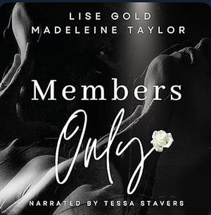 Member Only  by Lise Gold, Madeleine Taylor