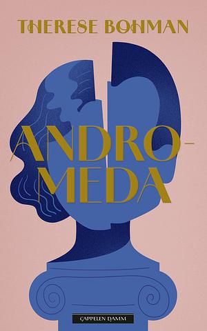 Andromeda by Therese Bohman