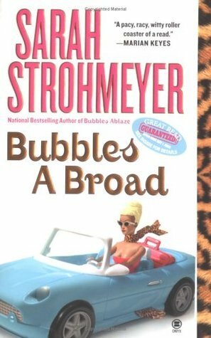 Bubbles A Broad by Sarah Strohmeyer