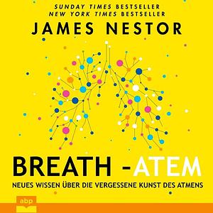 Breath - Atem by James Nestor