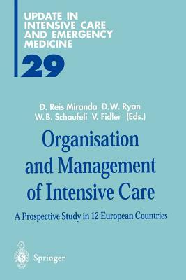 Organisation and Management of Intensive Care: A Prospective Study in 12 European Countries by 