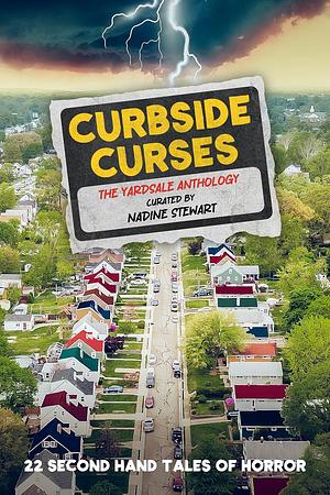 Curbside Curses : The Yardsale Anthology by Nadine Stewart