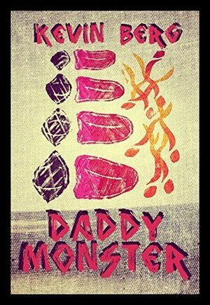 Daddy Monster by Kevin Berg