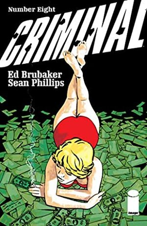 Criminal (2019-) #8 by Ed Brubaker, Sean Phillips, Jacob Phillips