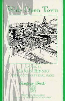 Wide Open Town: A Novel by Myron Brinig