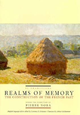 Realms of Memory: The Construction of the French Past, Volume 2 - Traditions by 