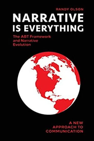 Narrative Is Everything: The ABT Framework and Narrative Evolution by Randy Olson