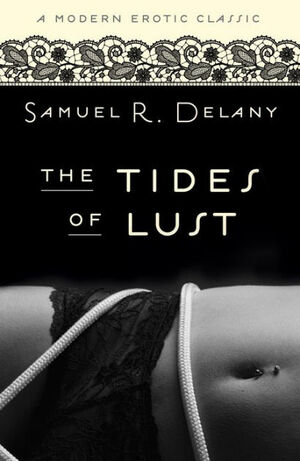 The Tides Of Lust by Samuel R. Delany