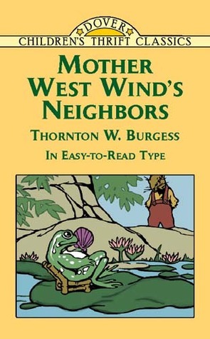 Mother West Wind's Neighbors by Thornton W. Burgess