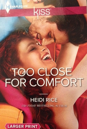 Too Close for Comfort by Heidi Rice