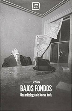 Bajos fondos by Lucy Sante