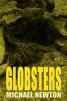 Globsters by Michael Newton