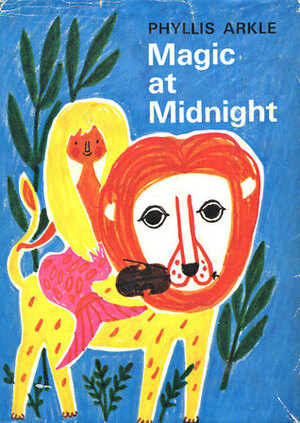 Magic at Midnight by Phyllis Arkle, Eccles Williams