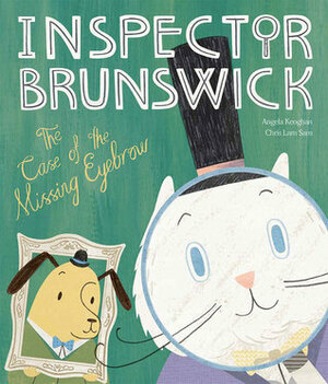 Inspector Brunswick: The Case of the Missing Eyebrow by Angela Keoghan, Chris Sam Lam