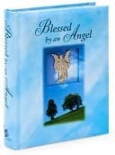 Blessed by an Angel (Deluxe Daily Prayer Book) (Deluxe Daily Prayer Books) by Mary Young, Publications International Ltd