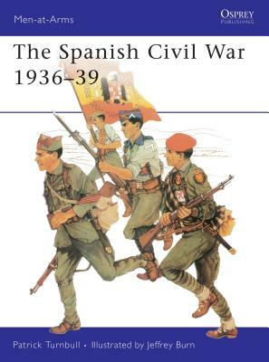 The Spanish Civil War 1936-39 by Patrick Turnbull