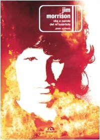 Jim Morrison: Vita e parole del re lucertola by Jerry Hopkins, Alessandro Achilli