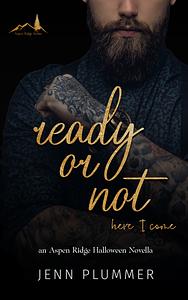 Ready or Not by Jenn Plummer