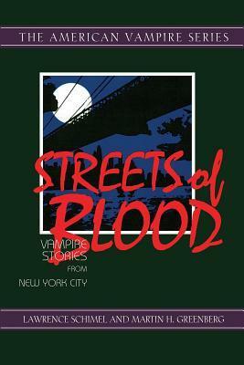 Streets of Blood by Lawrence Schimel, Martin H. Greenberg