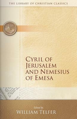 Cyril of Jerusalem and Nemesius of Emesa by 