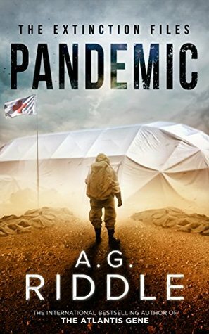 Pandemic by A.G. Riddle