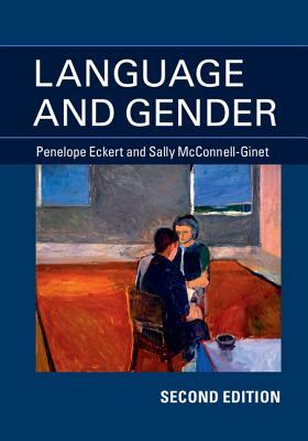 Language and Gender by Penelope Eckert, Sally McConnell-Ginet