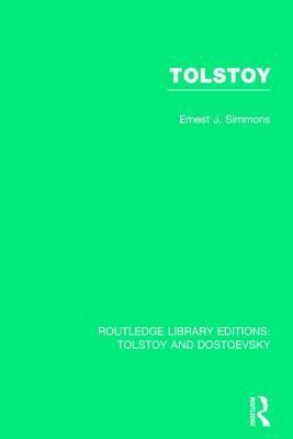 Tolstoy by Ernest Joseph Simmons