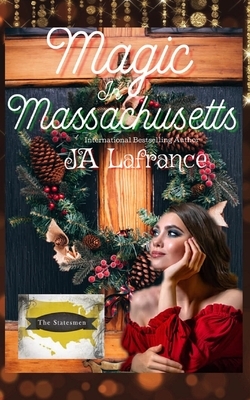 Magic in Massachusetts by Ja LaFrance