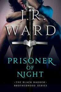 Prisoner of Night by J.R. Ward