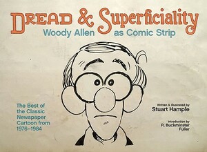 Dread & Superficiality: Woody Allen as Comic Strip by Stuart Hample