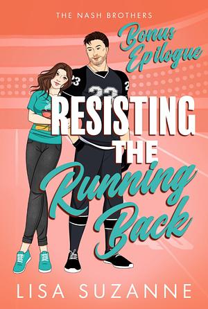 Resisting The Running Back Bonus Epilogue by Lisa Suzanne