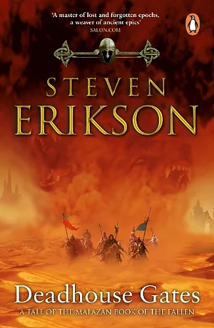 Deadhouse Gates by Steven Erickson