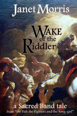 Wake of the Riddler by Janet E. Morris