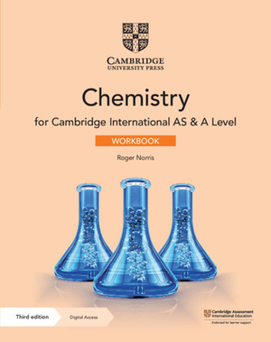 Cambridge International as & a Level Chemistry Workbook with Digital Access (2 Years) by Roger Norris, Mike Wooster