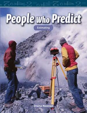 People Who Predict (Level 4) by Diana Noonan