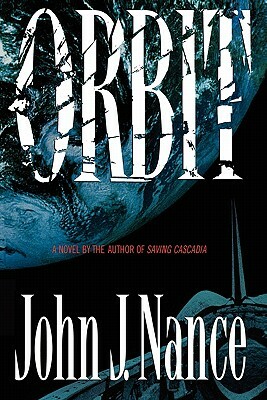 Orbit by John J. Nance