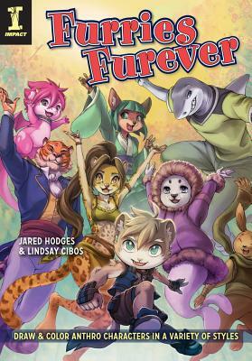Furries Furever: Draw and Color Anthro Characters in a Variety of Styles by Lindsay Cibos-Hodges, Jared Hodges