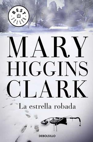 La estrella robada by Mary Higgins Clark