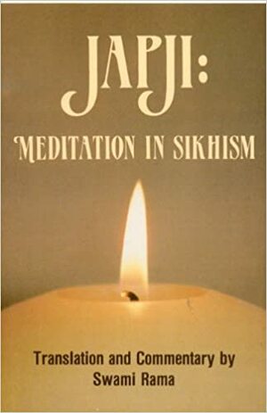 Japji: Meditation in Sikhism by Swami Rama