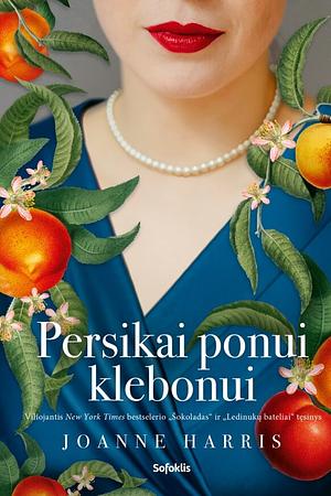 Persikai ponui klebonui by Joanne Harris